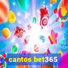 cantos bet365